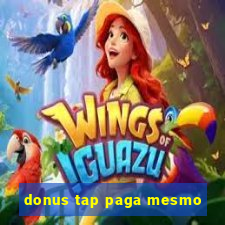 donus tap paga mesmo